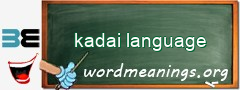WordMeaning blackboard for kadai language